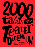 2000-talets f&ouml;rsta teaterdecennium